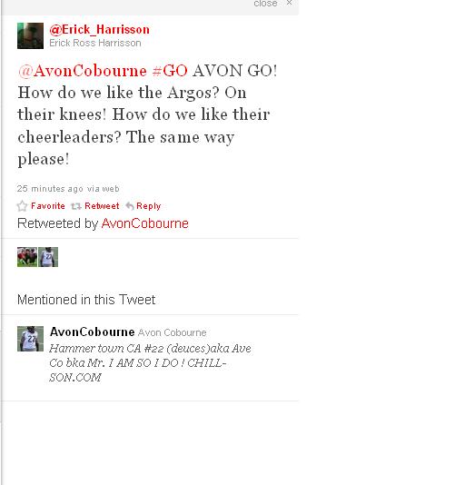 Screenshot of tweet from user Erick Harrison reading How do we like the Argos? On their Knees. How do we like their cheerleaders? The same way Please. There is a not under the tweet saying Retweeted by AvonCobourne with an image of his profile picture indicating he plays for the Hamilton Tiger Cats